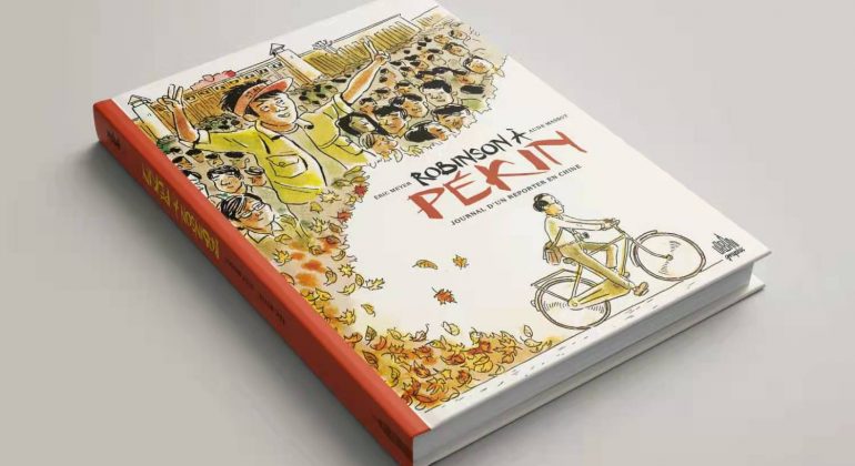 Sortie de la BD « Robinson à Pékin – Journal d’un reporter en Chine »